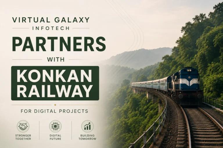 Virtual Galaxy Infotech Partners with Konkan Railway for Digital Projects